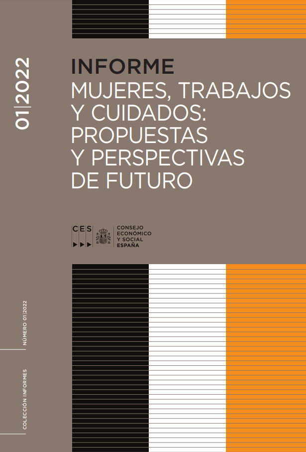 Informe sobre Mujeres, trabajos y cuidados: Propuestas y perspectivas de futuro